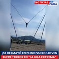 ¡SE DESMAYÓ EN PLENO VUELO! JOVEN SUFRE TERROR EN “LA LIGA EXTREMA”