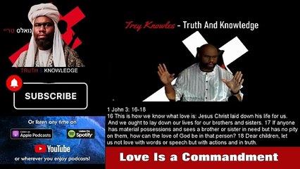 Trey Knowles: Love Is A Commandment - Truth & Knowledge