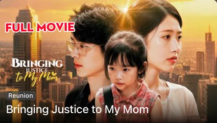 Bringing Justice to My Mom Full