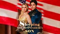 Sleeping With Mr President's Son - Full Movies
