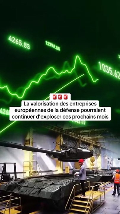 🚨 La valorisation des entreprises européennes de la défense pourraient continuer d’exploser ces prochains mois