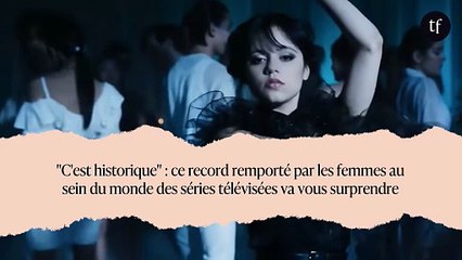 "C'est historique" : ce record remporté par les femmes au sein du monde des séries télévisées va vous surprendre