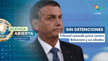 Entrevista | Avanza juicio contra Jair Bolsonaro por golpismo en Brasil