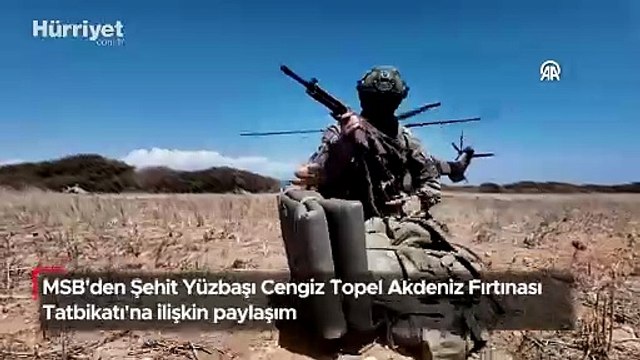 MSB'den Şehit Yüzbaşı Cengiz Topel Akdeniz Fırtınası Tatbikatı'na ilişkin paylaşım