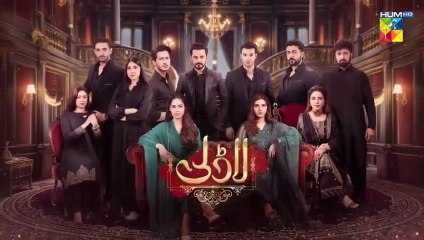 Laadli ep 47 Pakistani drama