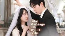 Fake Marriage with My CEO Bestie Full