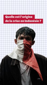 Pourquoi y a-t-il eu de violentes manifestations en Indonésie ?