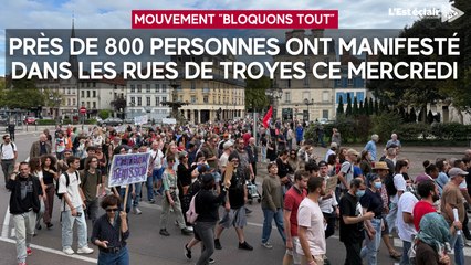 "Bloquons tout" : près de 800 personnes ont manifesté dans les rues de Troyes ce mercredi après-midi