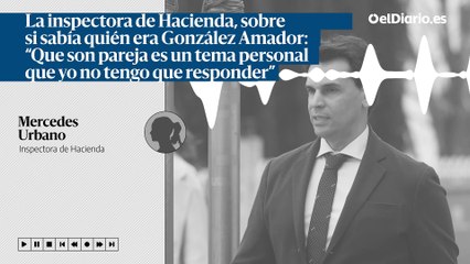[4] La inspectora de Hacienda en el caso de la pareja de Ayuso, ante la jueza: “Como tenía muchos beneficios hizo facturas falsas”