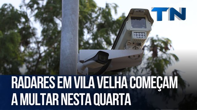 Radares em Vila Velha começam a multar nesta quarta