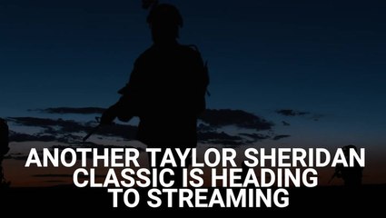 Another Taylor Sheridan Classic Is Heading To Streaming, And We Could Not Be More Pumped