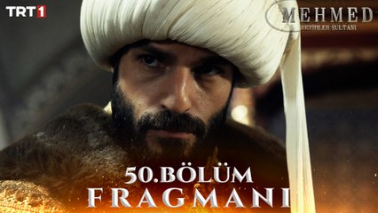 Mehmed: Fetihler Sultanı 3. Sezon 50. Bölüm Fragmanı