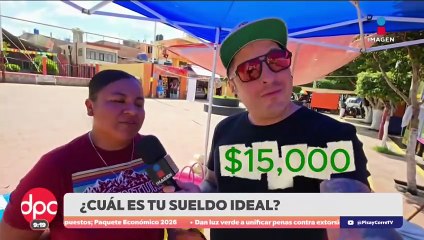 ¿Cuál es el sueldo ideal? Sajid Fonseca lo averigua | DPC con Paola Rojas