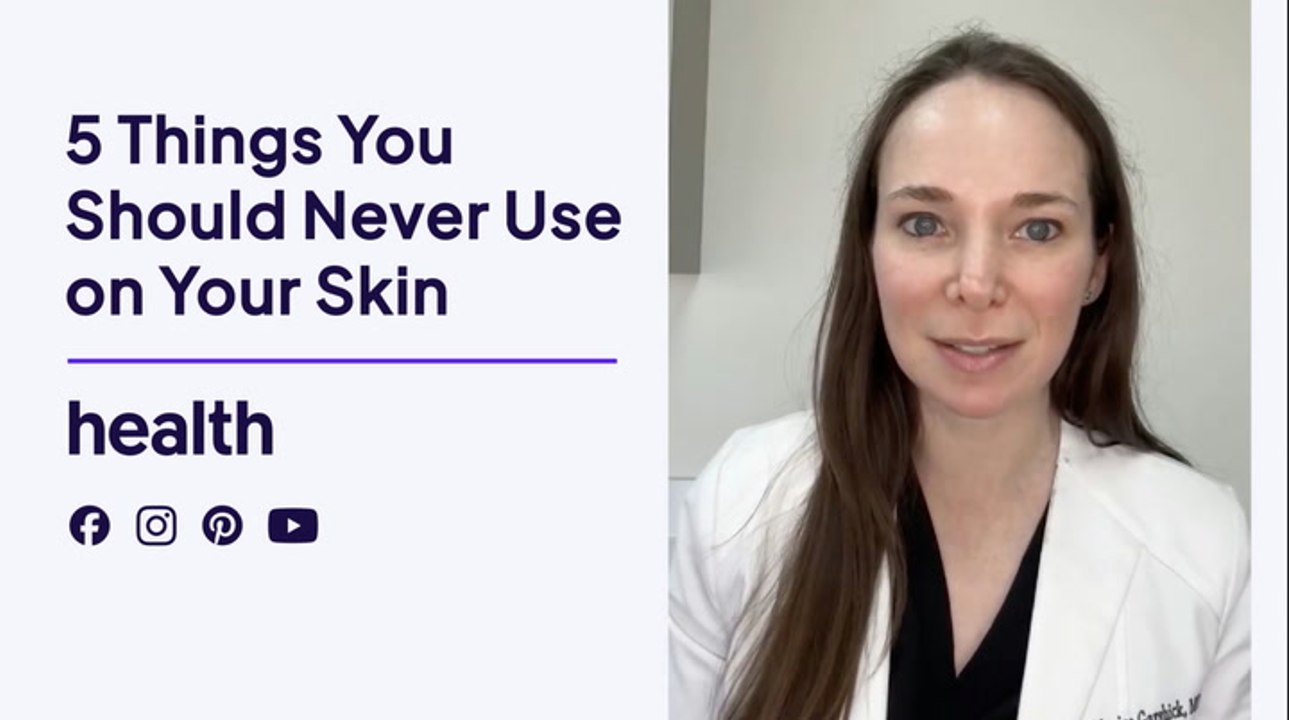 Here are 5 Things You Should Never Use on Your Skin, According to a Dermatologist