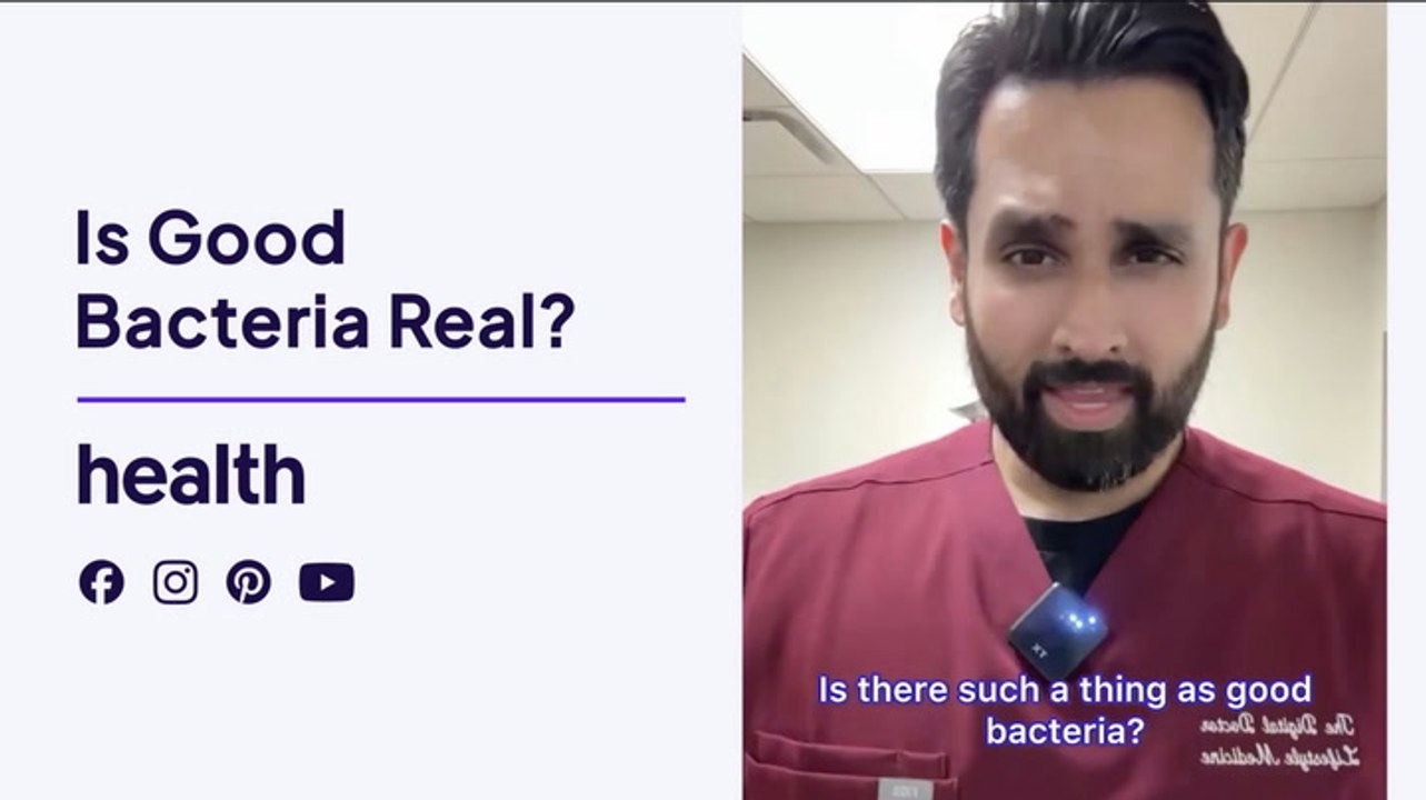 Is Good Bacteria Real?