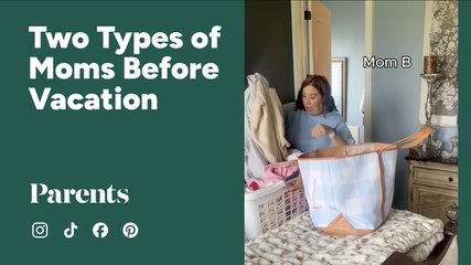 Two Types of Moms Before Vacation