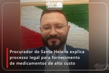 Procurador de Santa Helena explica processo legal para fornecimento de medicamentos de alto custo