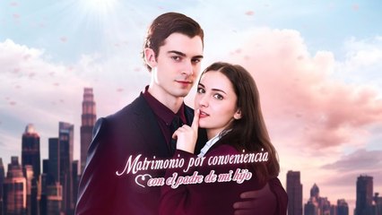 Matrimonio Por Conveninecia Con El Padre De Mi Hijo Completo
