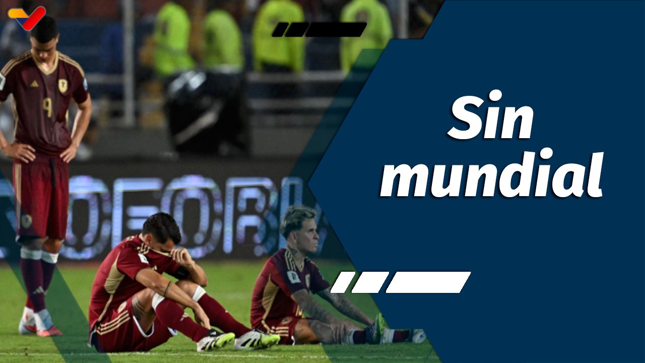 Tiempo Deportivo | ¡Sin Mundial! La Vinotinto se quedó sin el repechaje