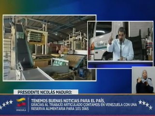 Presidente Maduro afirmó que Venezuela cuenta con una reserva alimentaria para 101 días