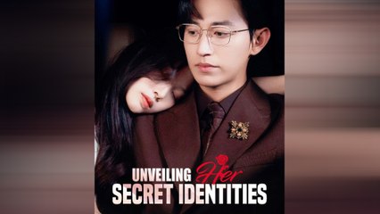 Unveiling Her Secret Identities