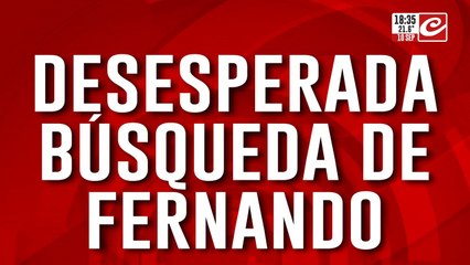 Desesperada búsqueda de Fernando: salió de su trabajo y desapareció