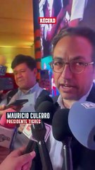 Mauricio Culebro ve positiva su gestión en Tigres ‘Muy contentos’