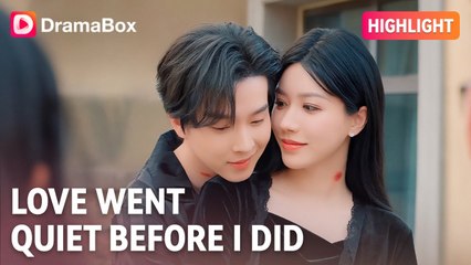Love Went Quiet Before I Did - Full Episodes