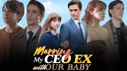 Marrying My Ceo With Our Baby (2025) - FULL [Eng Sub]