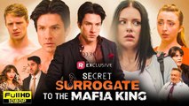 Secret Surrogate To The Mafia King - Full Episodes