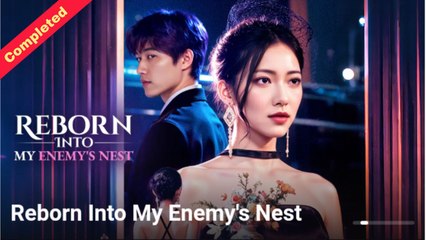 Reborn Into My Enemy's Nest - Full