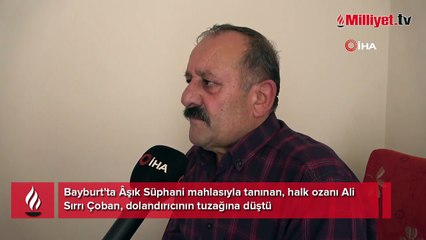 Halk ozanına sahte komiser tuzağı! 'Savcımız bıçaklandı, yardım et' sözleriyle kandırdı