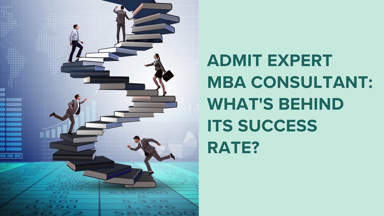 Admit Expert MBA Consultant What's Behind Its Success Rate (1)