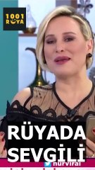 😍RÜYADA SEVGİLİ GÖRMEK ⁉️