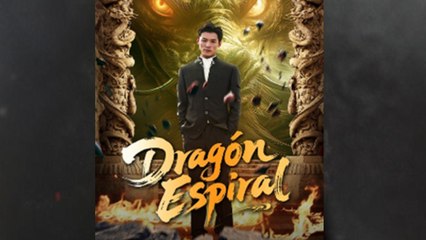 DragóN Espiral - Full Movie