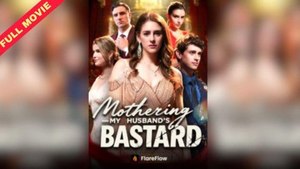 Mothering My Husband's Bastard Full