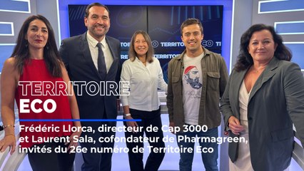 Territoire Éco #26 reçoit Frédéric Llorca, directeur de Cap 3000, mais pas que !