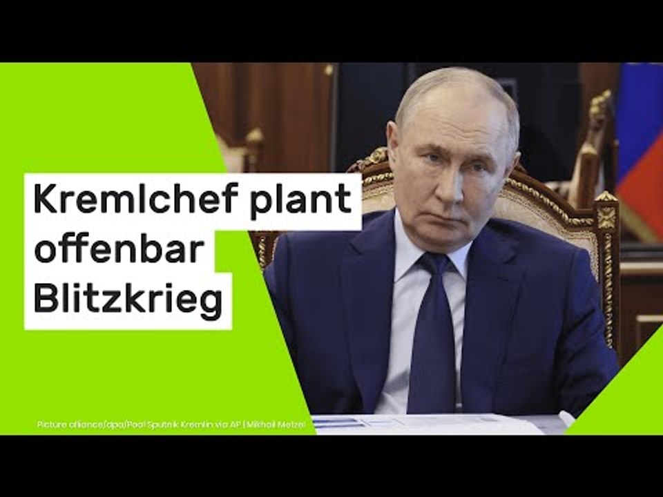 Wladimir Putin: Kremlchef plant offenbar Blitzkrieg - Selenskyj warnt vor Millionen Toten