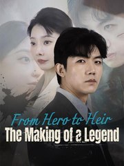 From Hero to Heir - The Making of a Legend Dramabox