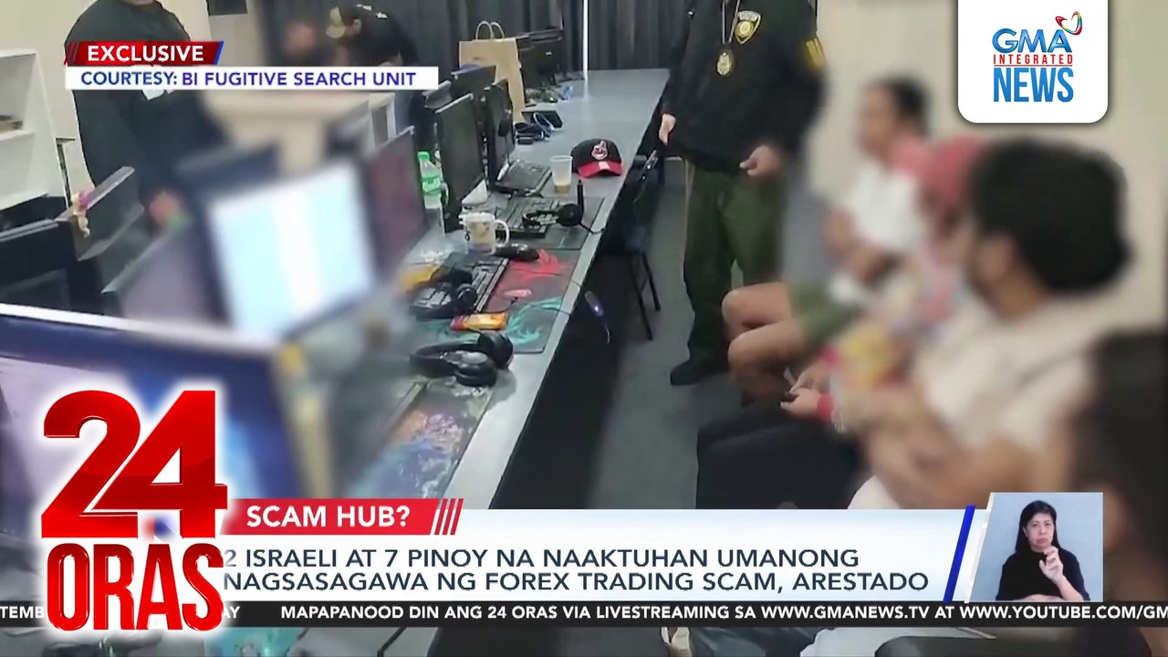2 Israeli at 7 Pinoy na naaktuhan umanong nagsasagawa ng forex trading scam, arestado | 24 Oras