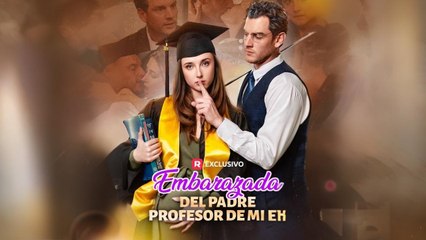 Embarazada del Padre Profesor de Mi Ex