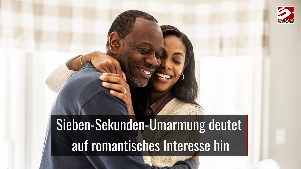 Sieben-Sekunden-Umarmung deutet auf romantisches Interesse hin