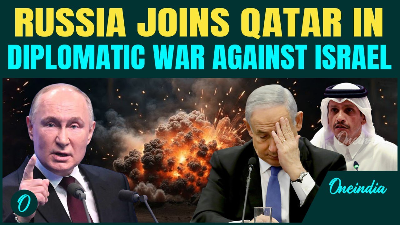 Russia Backs Arab Nations in War Against Israel |Netanyahu’s Real Motives Behind Doha Attack Exposed