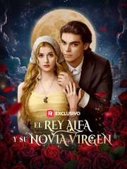 (Doblado) El Rey Alfa y Su Novia Virgen - Full