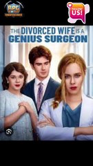 Divorced  my wife is  the  genius  Surgeon