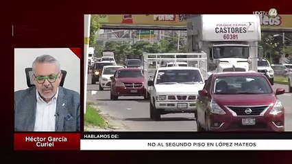 No al segundo piso en López Mateos | Héctor García Curiel