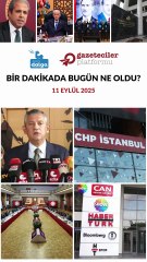 Bir dakikada bugün ne oldu?