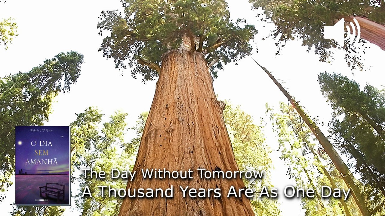 WP125. A Thousand Years Are As One Day