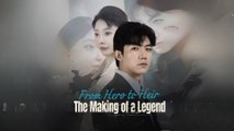 From Hero To Heir - The Making Of A Legend Engsub - Full Movie
