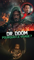 POURQUOI DOCTEUR DOOM AURA LE VISAGE DE TONY STARK ?